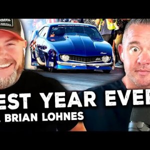 Drag Racing’s BEST YEAR EVER!! ft  Brian Lohnes