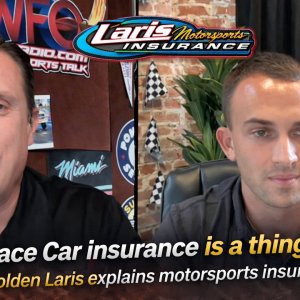 Race Car Insurance explained! Holden Laris from Laris Motorsports Insurance joins WFO Radio