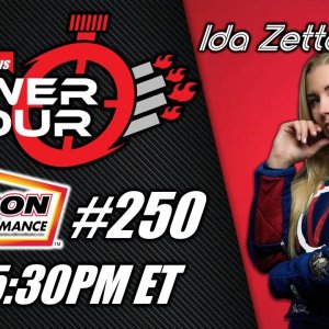 Power Hour #250 Ida Zetterstrom | Drag Racing | NHRA | IHRA | Top Fuel