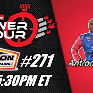 Power Hour #271 Antron Brown | NHRA Top Fuel | Drag Racing