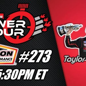 Power Hour #273 Taylor Dietsch | NHRA Factory Stock - IHRA Pro Stock | Drag Racing