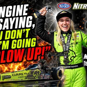 Maddi Gordon's Engine Was About To Blow Up!